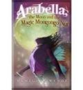 ARABELLA, THE MOON AND THE MAGIC MONGONGO NUT