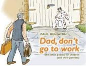 Dad-dont-go-to-work