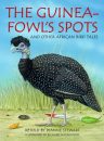 The guinea fowls spots and other african bird tales